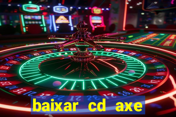 baixar cd axe bahia 2000 gratis